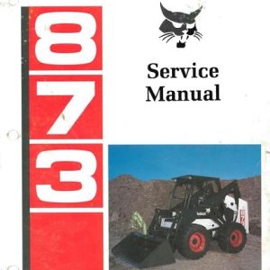 Bobcat 873 Skid Steer Loader Service Manual