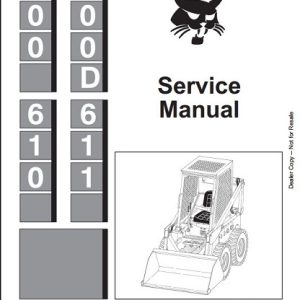 Bobcat 600 600D 610 611 Skid Steer Loader Service Manual