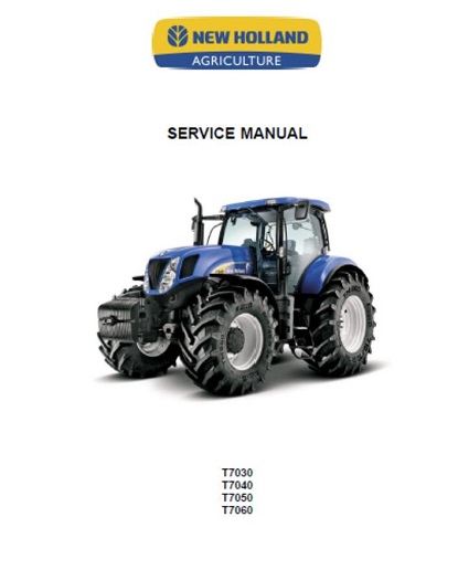 New Holland T7000 T7030 T7040 T7050 T7060 Tractors Service Manual