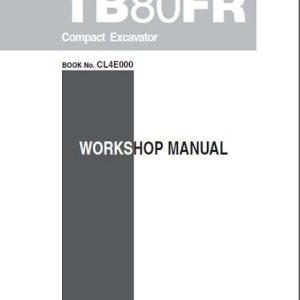 Takeuchi Tb80fr Compact Excavator Workshop Manual