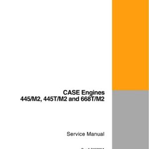 CASE Engines 445M2, 445TM2 and 668TM2 Service Manual