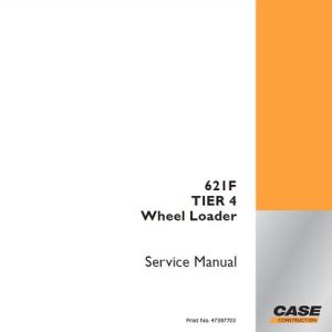 CASE 621F Tier 4 Wheel Loader Service Repair Manual