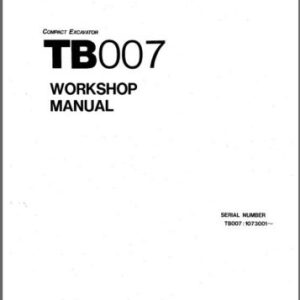 Takeuchi TB007 Compact Excavator Workshop Service Manual