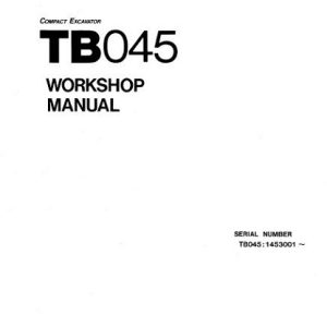 Takeuchi TB045 Compact Excavator Workshop Manual