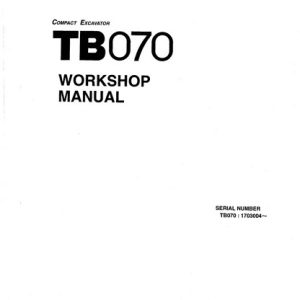 Takeuchi TB070 Compact Excavator Workshop Manual