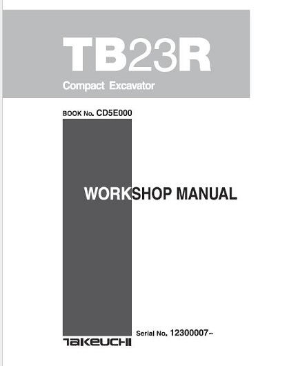 Takeuchi TB23R Compact Excavator Workshop Manual