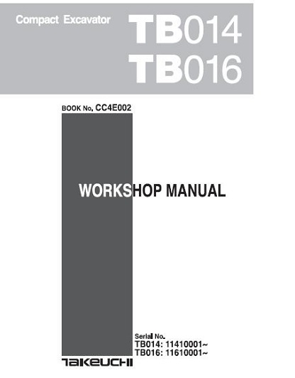 Takeuchi Tb014 Tb016 Compact Excavator Workshop Manual