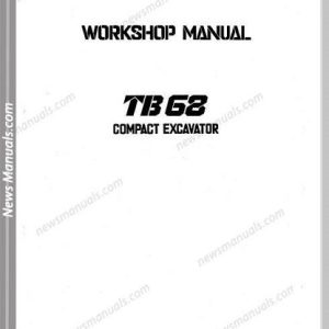 Takeuchi Compact Excavator Tb68-E Workshop Manual