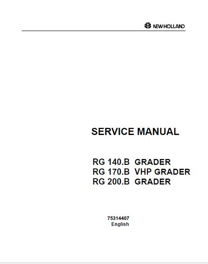 New Holland RG140.B -VHP RG200.B Grader Workshop Manual