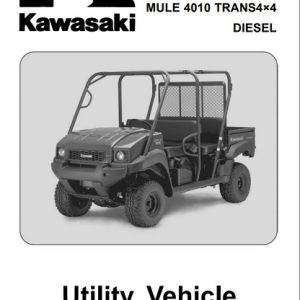 Kawasaki Mule 4010 TRANS 4x4 Utility Vehicle Service Manual