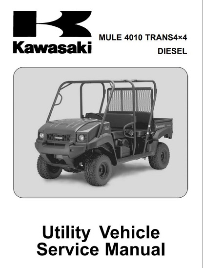 Kawasaki Mule 4010 TRANS 4x4 Utility Vehicle Service Manual