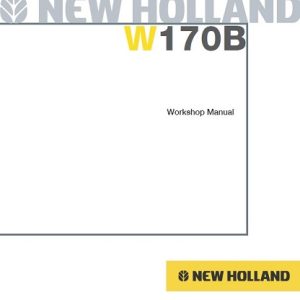 New Holland W170B Wheel Loader Workshop Manual