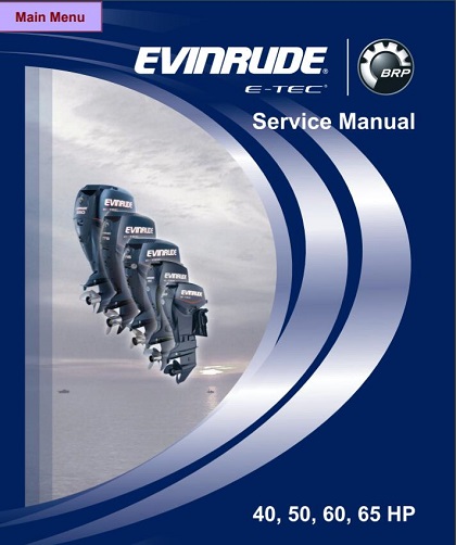 Evinrude E-TEC 40, 50, 60, 65 HP Service Repair Manual