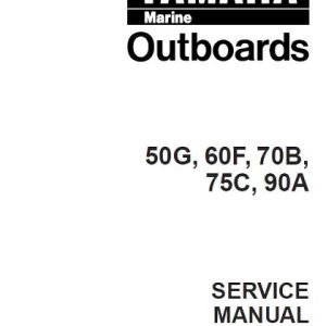 Yamaha Marine Outboard 50G, 60F, 70B, 75C, 90A Service Manual