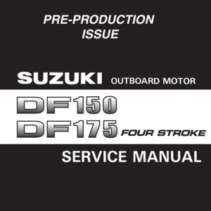 Suzuki Outboard Motor DF150,DF175 Service Manual