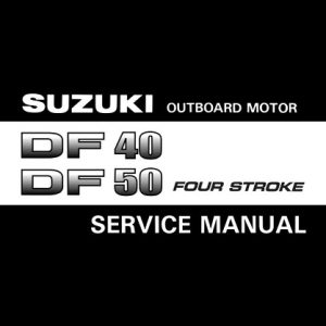 1999-2011 Suzuki DF40 50 4-Stroke Outboard Service Manual