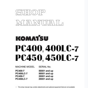 Komatsu Pc400-7, Pc400lc-7, Pc450-7, Pc450lc-7 Hydraulic Excavator Shop Manual