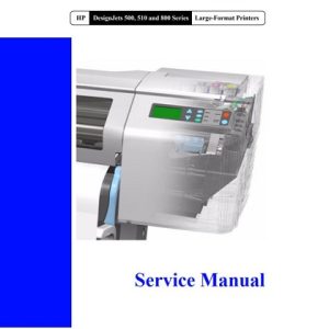 HP DesignJets 500, 510 and 800 Series Service Manual