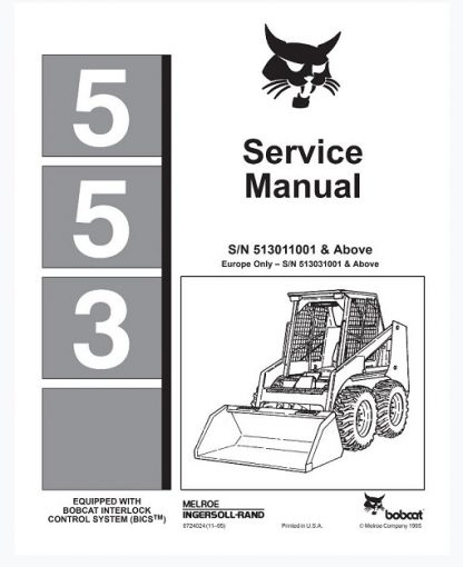Bobcat 553 Skid – Steer Loader Service Repair Manual