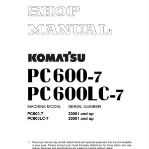 Komatsu PC600-7, PC600LC-7 Hydraulic Excavator Service Manual