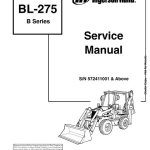 Bobcat Ingersoll Rand BL275 B-Series Backhoe Loader Service Manual