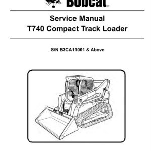 Bobcat T740 Compact Track Loader Service Manual