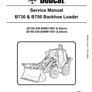 Bobcat B730, B750 Backhoe Loader Service Manual