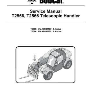 Bobcat T2556, T2566, Telescopic Handler Service Manual