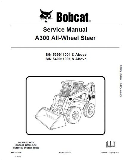 Bobcat A300 All-Wheel Steer Loader Service Manual