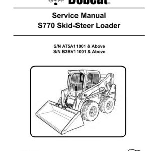 Bobcat S770 Skid - Steer Loader Service Repair Manual