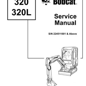 Bobcat 320, 320L Hydraulic Excavator Service Manual