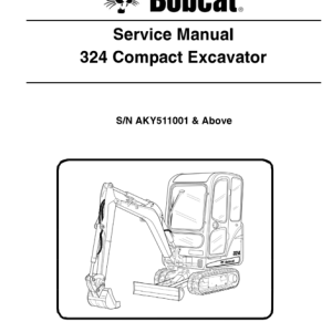 Bobcat 324 Compact Excavator Service Manual