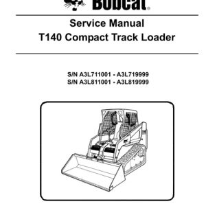 Bobcat T140 Compact Track Loader Service Repair Manual