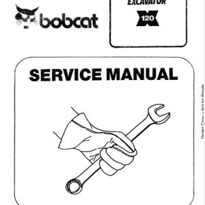 Bobcat 120 Compact Excavator Service Repair Manual