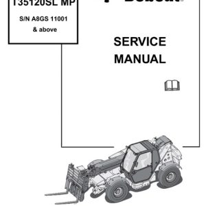 Bobcat T35100, T35100S, T35100L, T35100SL, T35120L, T35120SL Telescopic Handler Service Manual
