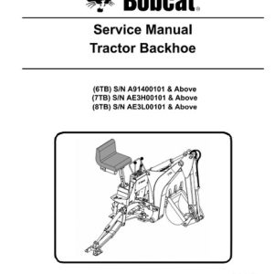 Bobcat 6TB, 7TB, 8TB Tractor Backhoe Service Manual