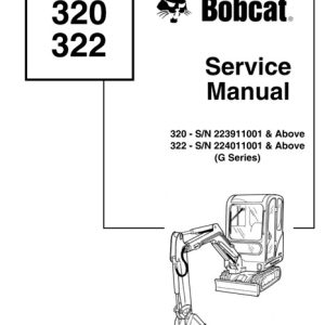 Bobcat 320, 322 Hydraulic Excavator (G Series) Service Manual