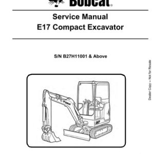Bobcat E17 Compact Excavator Service Repair Manual