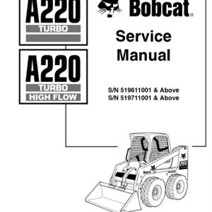 Bobcat A220 Turbo, A220 Turbo High Flow Skid Steer Loader Service Manual