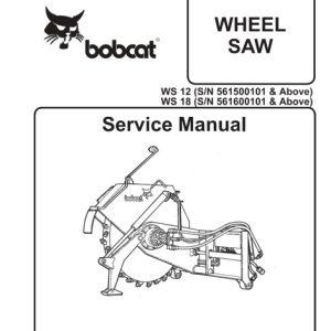 Bobcat Wheel Saw ( WS12, WA18) Service Manual