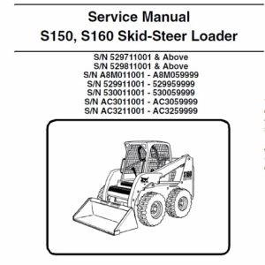 Bobcat S150, S160 Skid - Steer Loader Service Manual