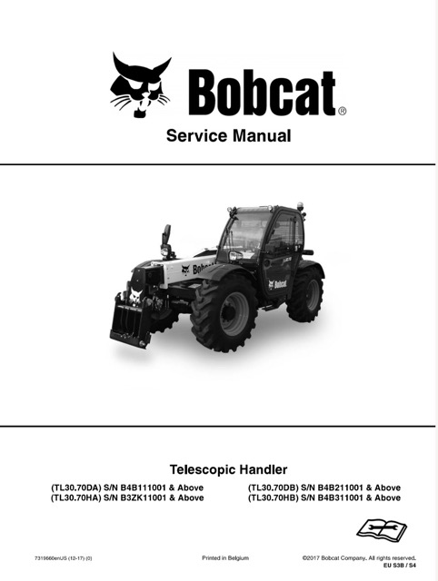 Bobcat TL30.70DA, TL30.70HA, TL30.70DB, TL30.70HB Telescopic Handler Service Manual