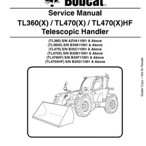 Bobcat TL360(X) , TL470(X) , TL470(X) HF Telescopic Handler Service Manual