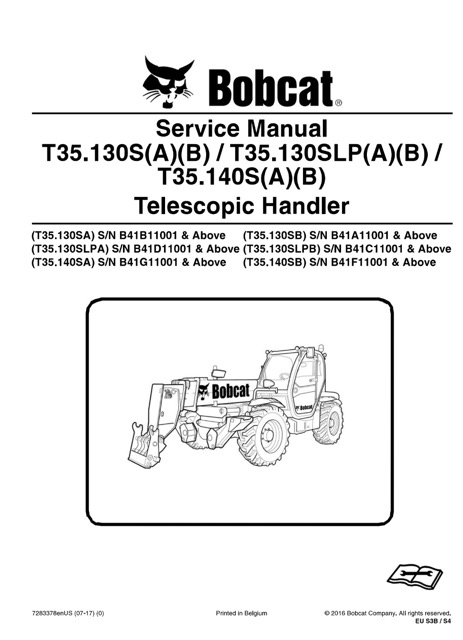 Bobcat T35.130SA, T35.130SB, T35.130SLPA, T35.130SLPB, T35.140SA, T35.140SB Telescopic Handler Service Manual