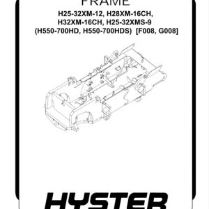 Hyster F008 (H550HDHDS, H620HD, H650HDHDS, H700HDHDS) Internal Combustion Engine Trucks Service Manual