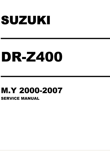 2000-2007 Suzuki DR-Z400 ,DRZ400 Service Manual