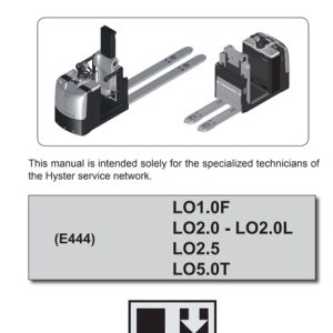 Hyster E444 (LO1.0F, LO2.0 - LO2.0L, LO2.5, LO5.0T) Forklift Service Manual