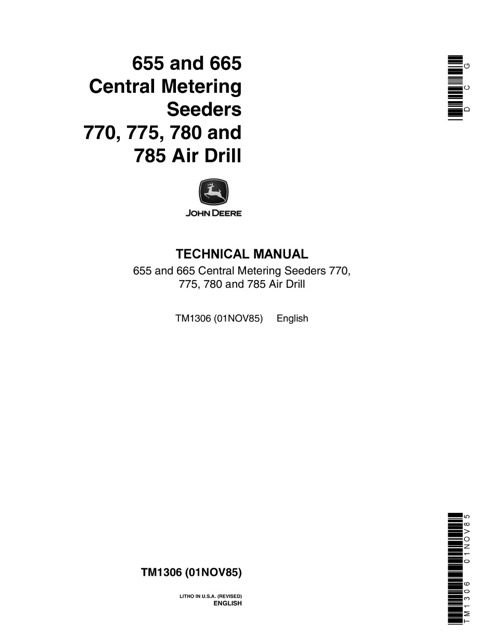 John Deere 655, 665 Central Metering Seeder 770, 775, 780, 785 Air Drill Technical Manual