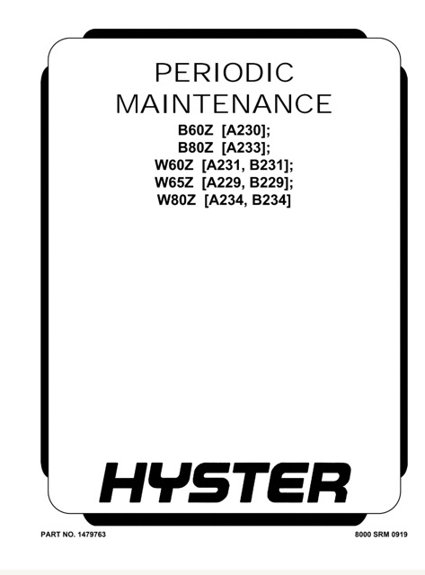 Hyster B231 (W60Z, W65Z, W80Z) Forklift Service Manual
